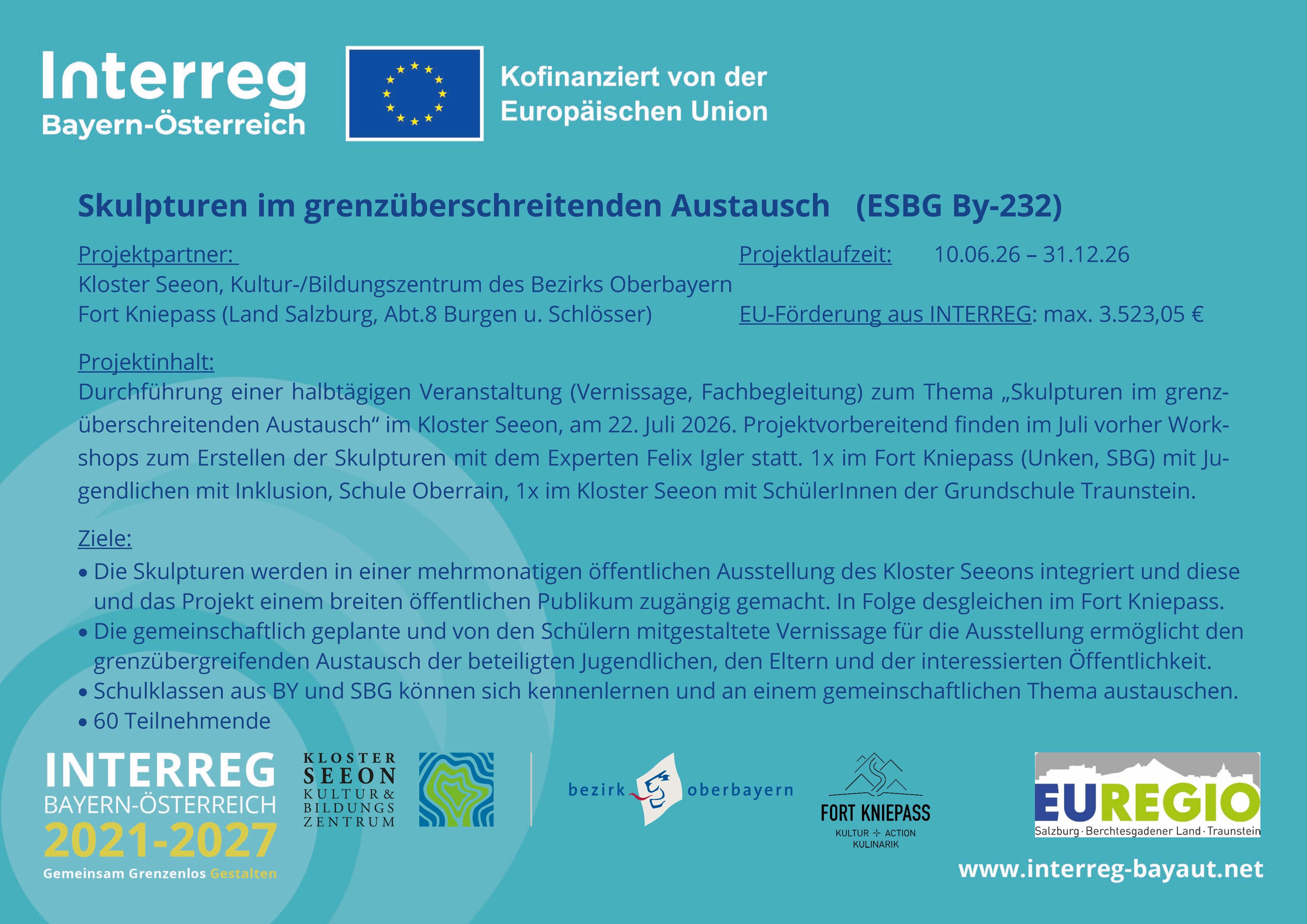 Plakat &uuml;ber das Projekt Skulpturen bauen
in Kloster Seeon mit dem Fort Kniepass, der Grundschule Seeon
INTERREG Bayern-&Ouml;sterreich und Euregio